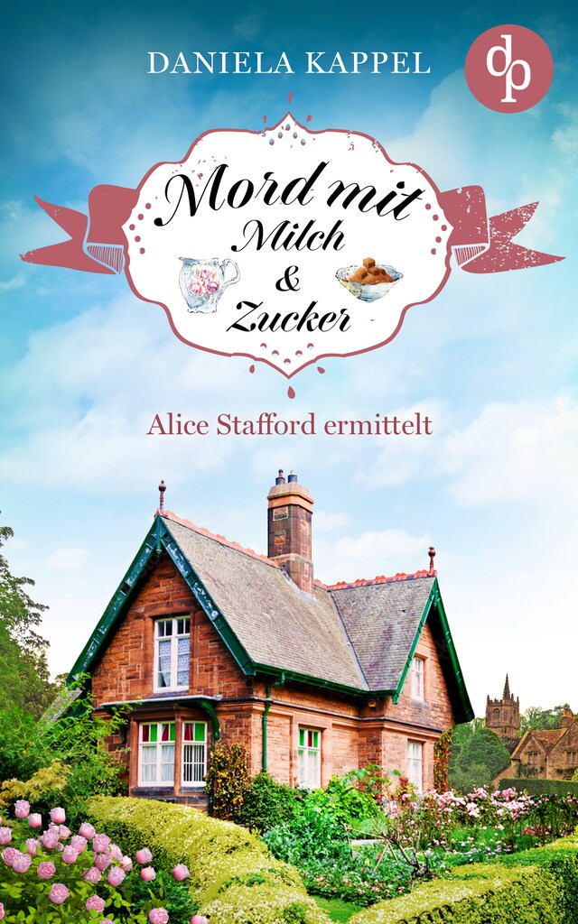 Buchcover für Mord mit Milch und Zucker - Alice Stafford ermittelt