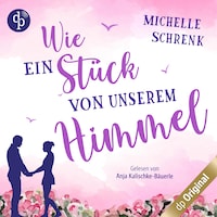 Wie ein Stück von unserem Himmel