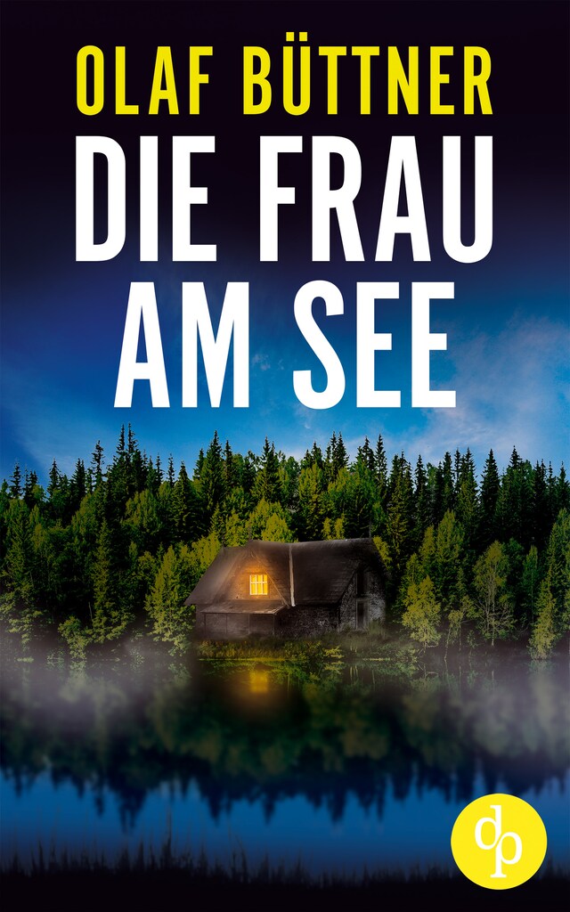 Book cover for Die Frau am See - Niemand kennt ihr Geheimnis