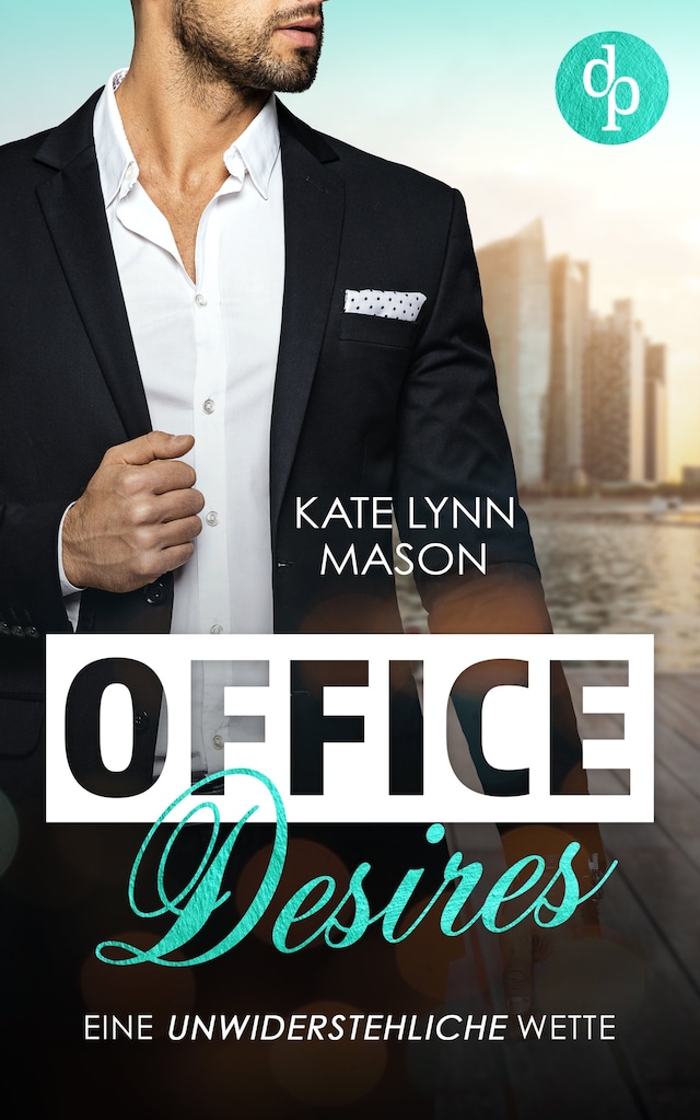 Book cover for Office Desires – Eine unwiderstehliche Wette