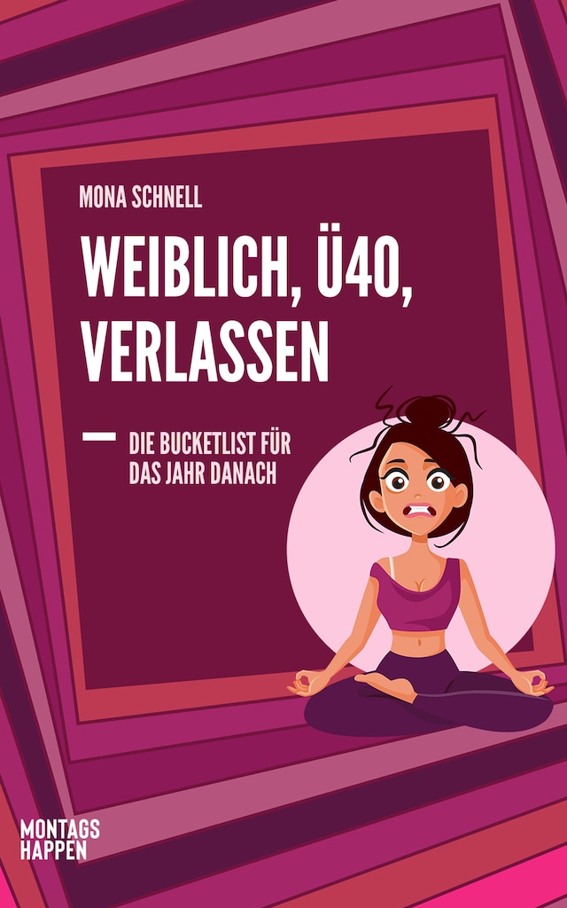 Book cover for Weiblich, Ü40, Verlassen