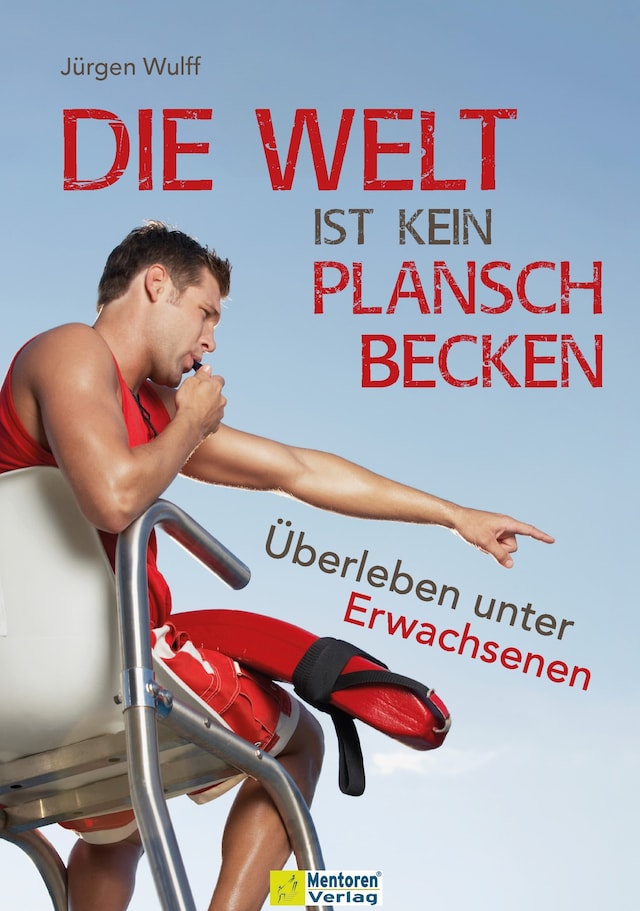 Buchcover für Die Welt ist kein Planschbecken