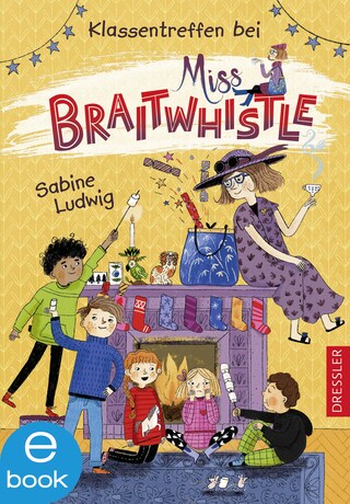 Miss Braitwhistle 4. Klassentreffen bei Miss Braitwhistle bookCoverFor