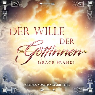 Der Wille der Göttinnen als Hörbuch