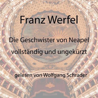 Die Geschwister von Neapel als Hörbuch