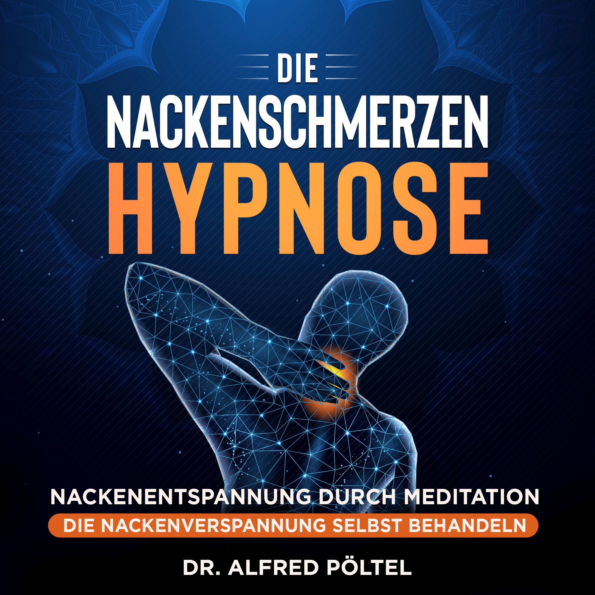 Die Nackenschmerzen Hypnose als Hörbuch
