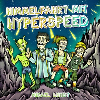 Himmelfahrt mit Hyperspeed als Hörbuch
