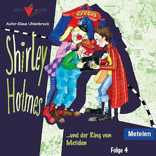 Shirley Holmes und der Ring von Metelen als Hörbuch