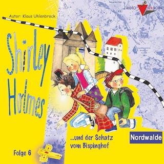 Shirley Holmes und der Schatz vom Bispinghof als Hörbuch