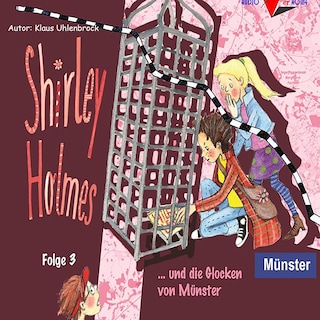Shirley Holmes und die Glocken von Münster als Hörbuch