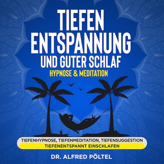 Buchcover für Tiefenentspannung und guter Schlaf - Hypnose & Meditation