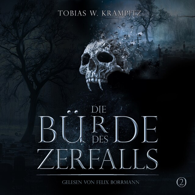 Buchcover für Die Bürde des Zerfalls (Band 2)