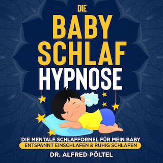 Die Baby Schlaf Hypnose als Hörbuch