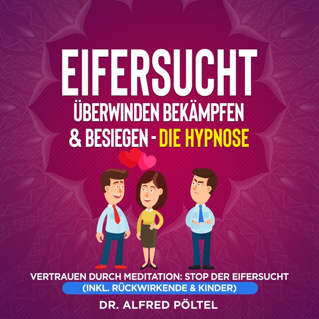 Buchcover für Eifersucht überwinden, bekämpfen & besiegen - die Hypnose