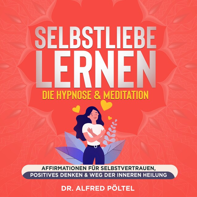 Buchcover für Selbstliebe lernen - die Hypnose & Meditation