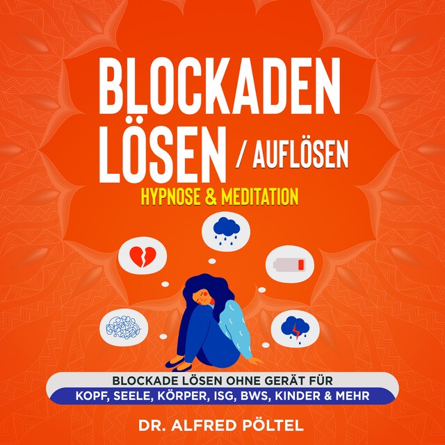 Book cover for Blockaden lösen / auflösen - Hypnose & Meditation