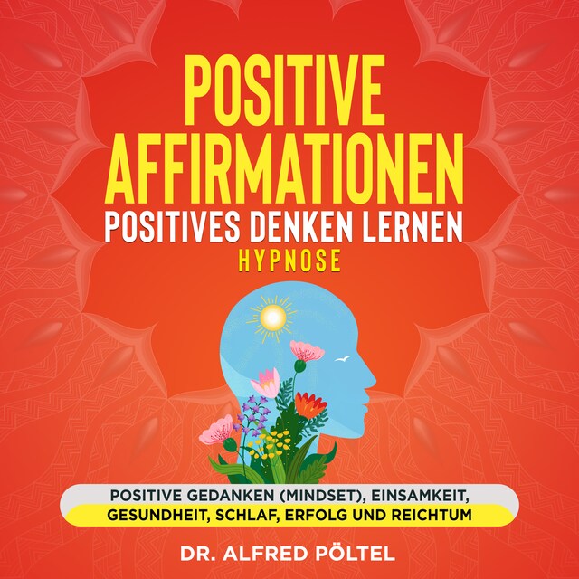 Buchcover für Positive Affirmationen - Positives Denken lernen Hypnose