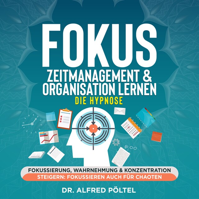 Buchcover für Fokus, Zeitmanagement & Organisation lernen - die Hypnose