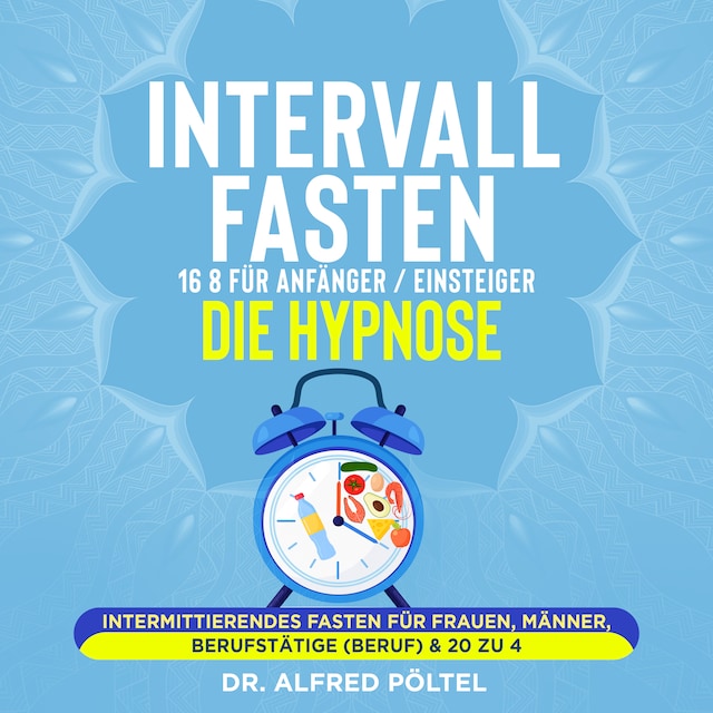 Buchcover für Intervallfasten 16 8 für Anfänger / Einsteiger - die Hypnose