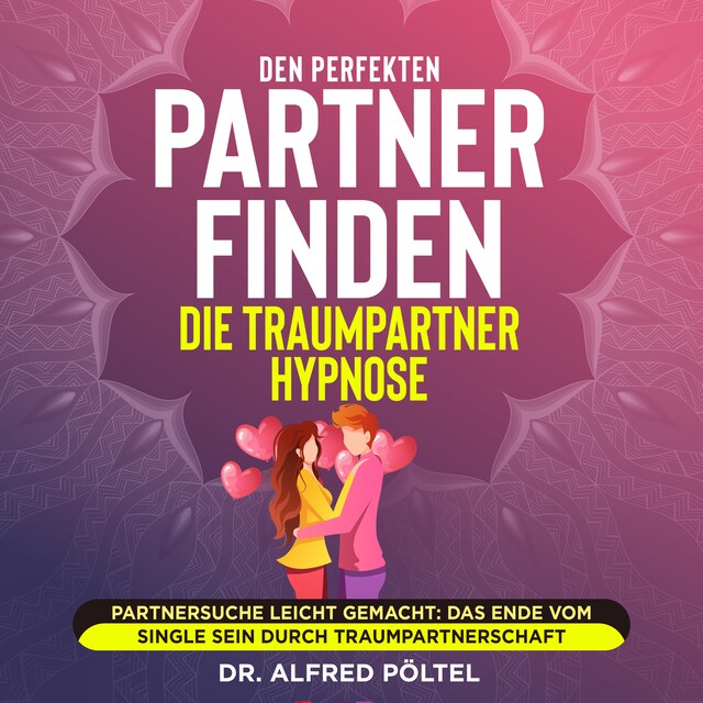 Buchcover für Den perfekten Partner finden - die Traumpartner Hypnose