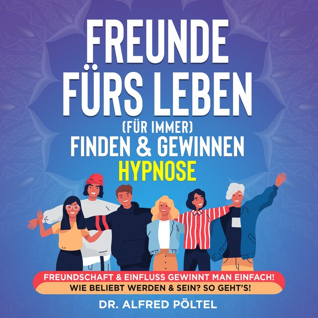 Buchcover für Freunde fürs Leben (für immer) finden & gewinnen - Hypnose