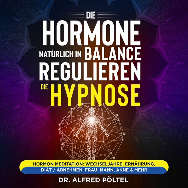 Buchcover für Die Hormone natürlich in Balance regulieren - die Hypnose