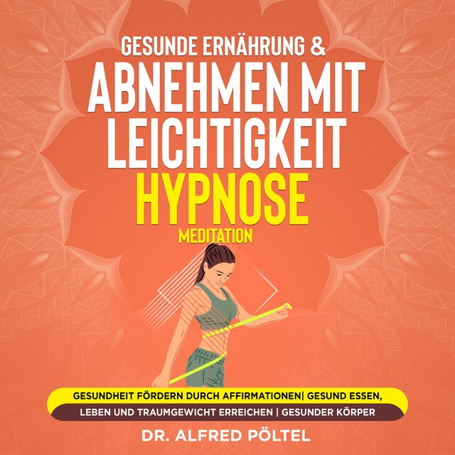 Bokomslag för Gesunde Ernährung & abnehmen mit Leichtigkeit - Hypnose / Meditation