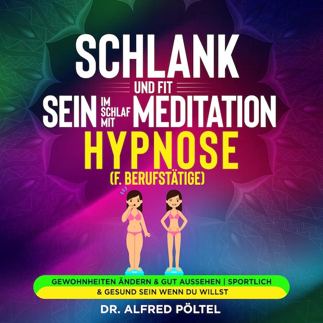 Boekomslag van Schlank und fit sein im Schlaf mit Meditation / Hypnose (f. Berufstätige)