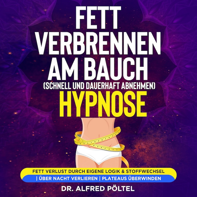 Buchcover für Fett verbrennen am Bauch (schnell und dauerhaft abnehmen) - Hypnose