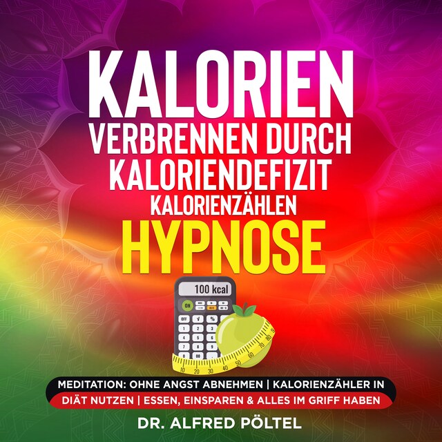 Buchcover für Kalorien verbrennen durch Kaloriendefizit / Kalorienzählen - Hypnose