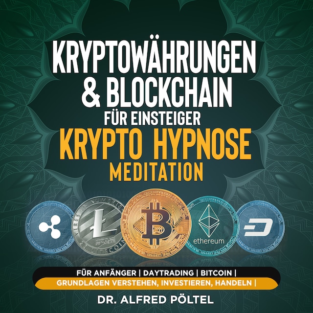 Buchcover für Kryptowährungen & Blockchain für Einsteiger - Krypto Hypnose/Meditation