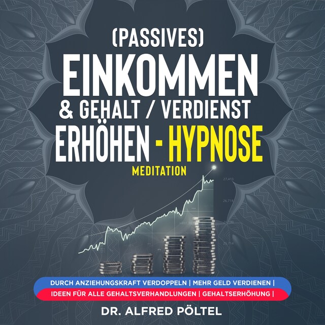 Couverture de livre pour (Passives) Einkommen & Gehalt / Verdienst erhöhen - Hypnose / Meditation