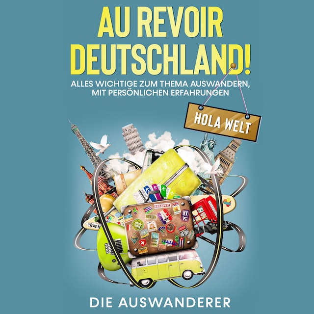 Couverture de livre pour Au revoir Deutschland! Hola Welt