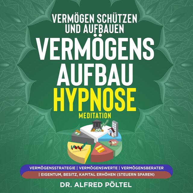 Couverture de livre pour Vermögen schützen und aufbauen - Vermögensaufbau Hypnose / Meditation