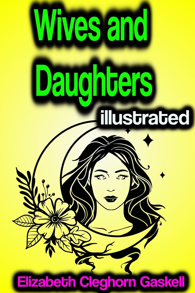 Book cover for Wives and Daughters illustrated