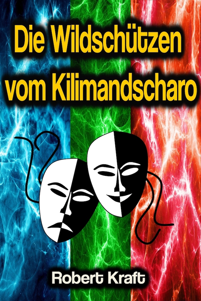 Book cover for Die Wildschützen vom Kilimandscharo