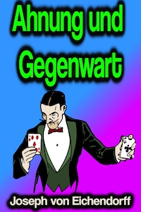 Ahnung und Gegenwart