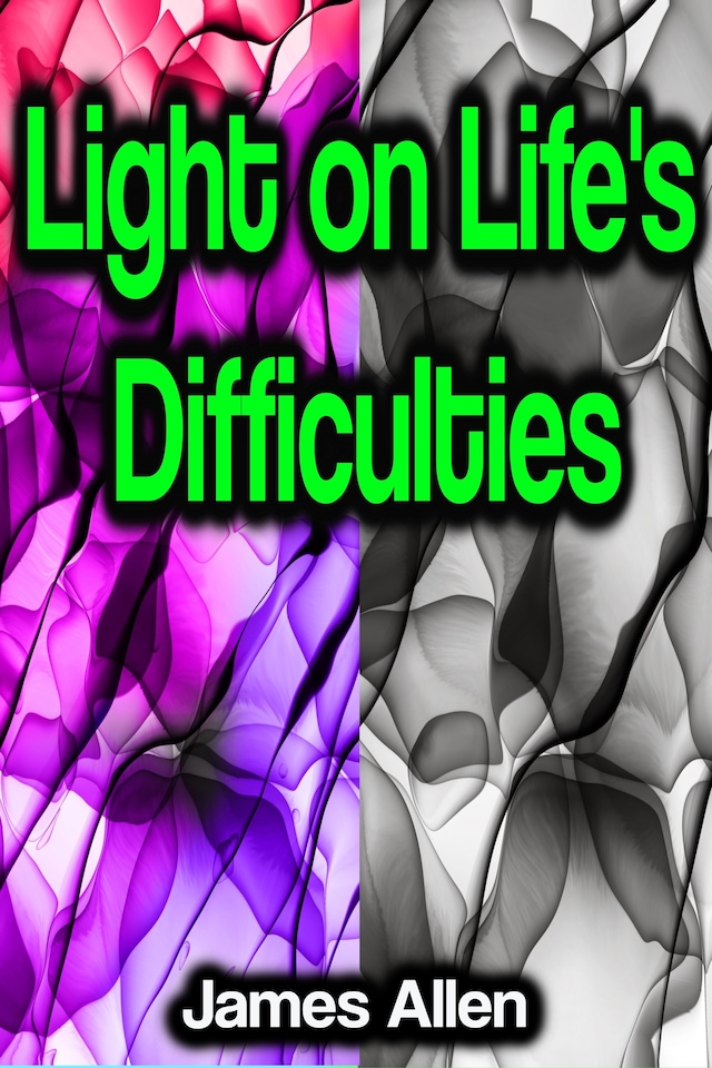 Kirjankansi teokselle Light on Life's Difficulties