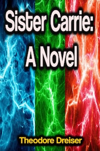 Sister Carrie: A Novel