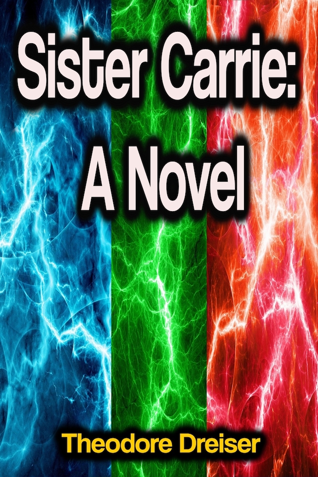 Book cover for Sister Carrie: A Novel