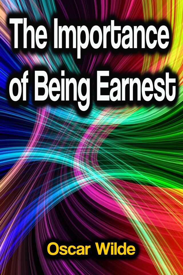 Book cover for The Importance of Being Earnest