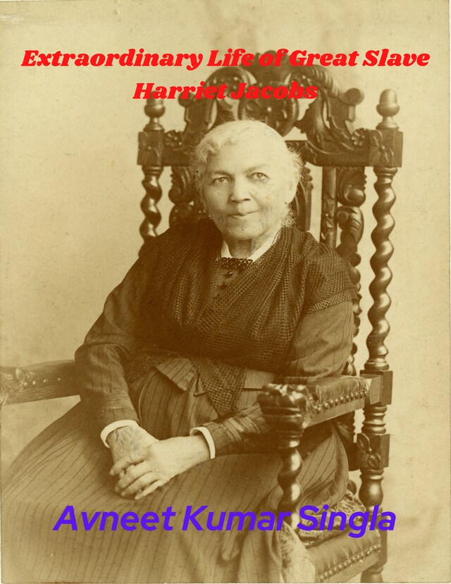 Book cover for Extraordinary Life of Great Slave Harriet Jacobs