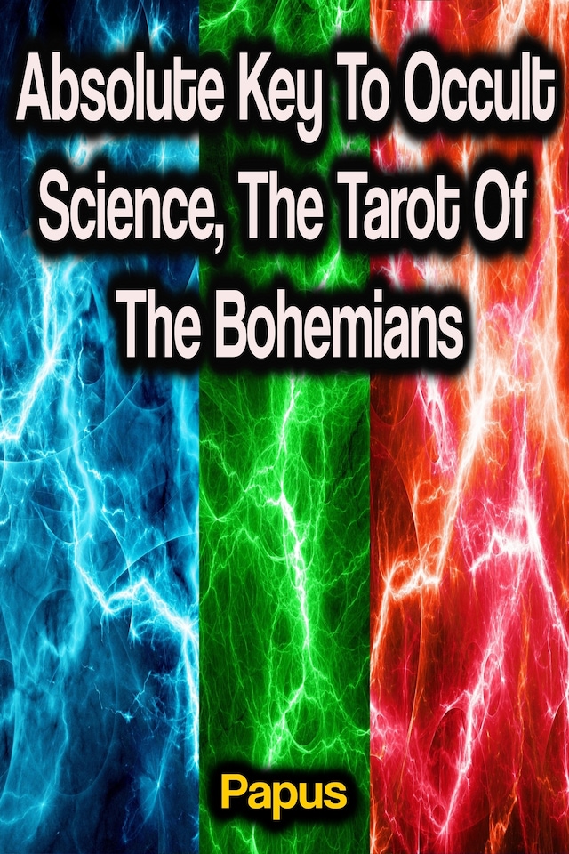 Book cover for Absolute Key To Occult Science, The Tarot Of The Bohemians