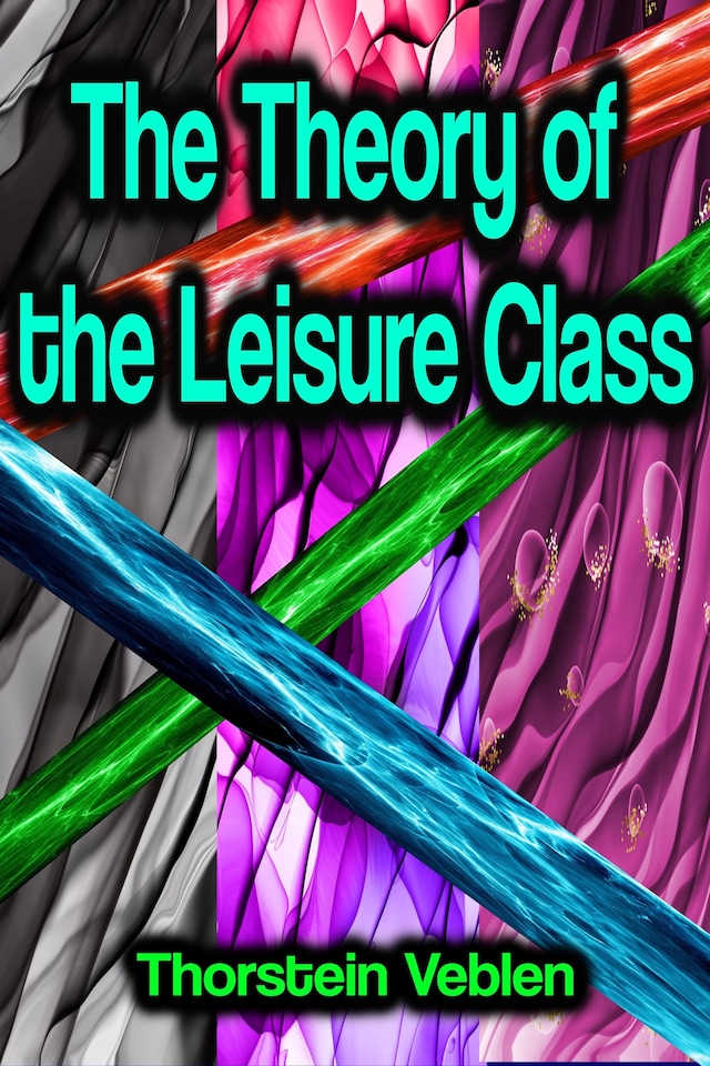 Boekomslag van The Theory of the Leisure Class