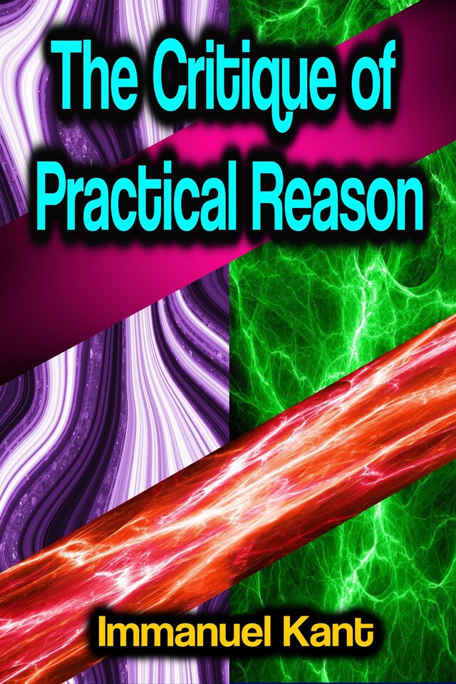 Book cover for The Critique of Practical Reason