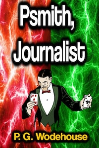 Psmith, Journalist