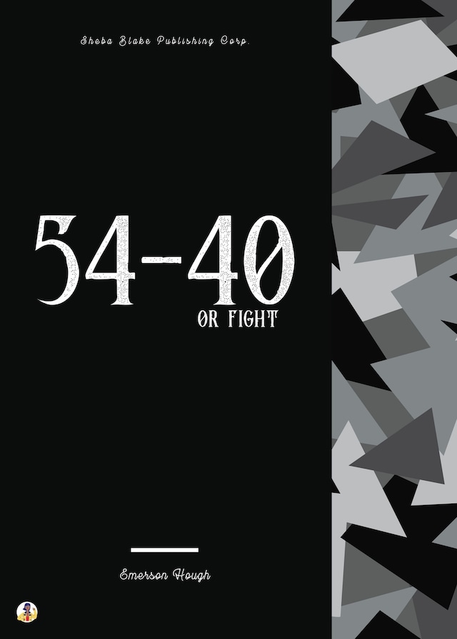 Kirjankansi teokselle 54-40 or Fight