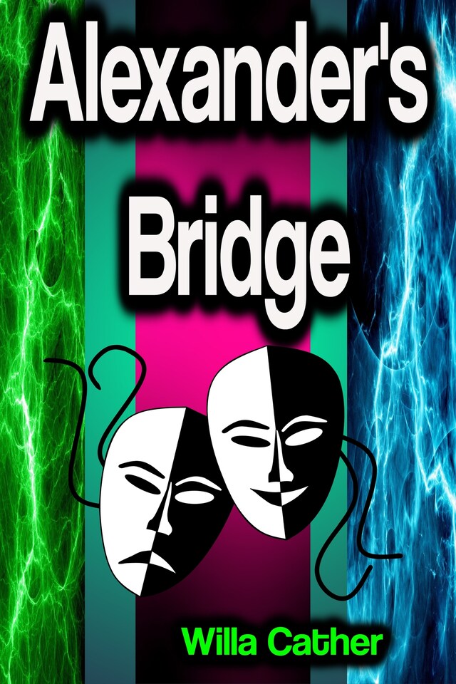 Book cover for Alexander's Bridge