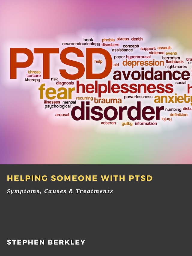 Book cover for Helping someone with PTSD: Symptoms, Causes & Treatments