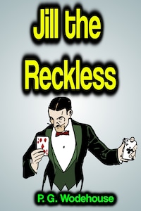 Jill the Reckless
